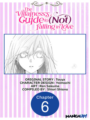 cover image of The Villainess's Guide to (Not) Falling in Love, Chapter 6